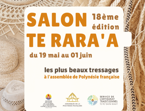 18ᵉ édition du Salon Te Rara’a – Spécial Fête des Mères