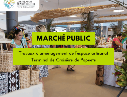 MARCHÉ PUBLIC : Travaux d’aménagement de l’espace d’exposition des artisans traditionnels au Terminal de Croisière « Te Ānuanua » de Papeete