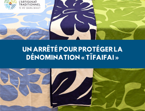 Un arrêté pour protéger la dénomination « tīfaifai »