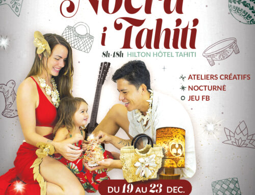 Noera i Tahiti : le Salon de Noël de l’artisanat d’art polynésien revient pour sa 13ᵉ édition
