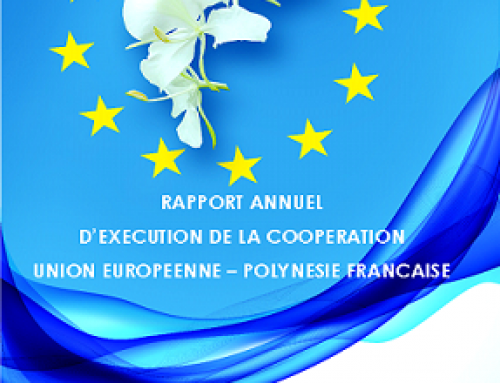 Le Rapport Annuel d’Exécution de la coopération UE-PF 2015 est publié, le RAE 2016 est lancé !