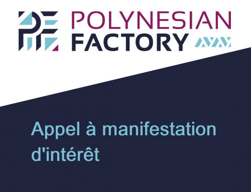Appel à manifestation d’intérêt – Expérimentation du Fablab Polynesian Factory