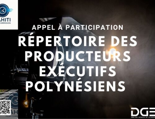 🎬 Tahiti Film Commission – Appel aux sociétés audiovisuelles polynésiennes