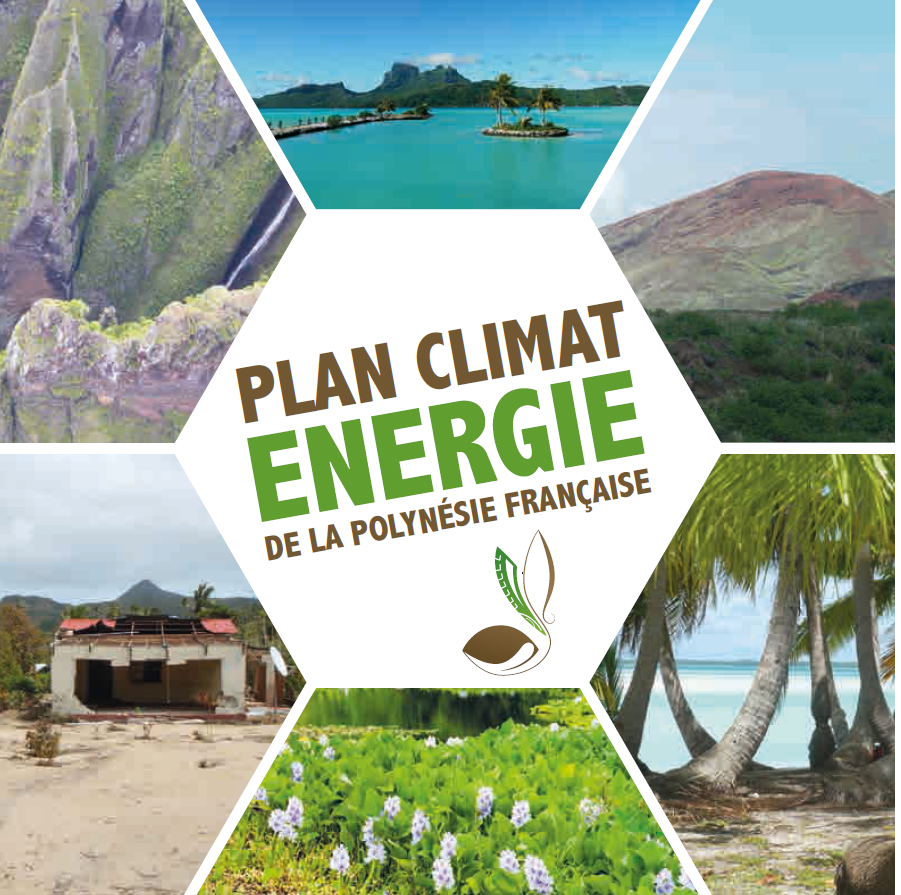 Le Plan Climat Énergie 2015 – 2020 de la Polynésie française