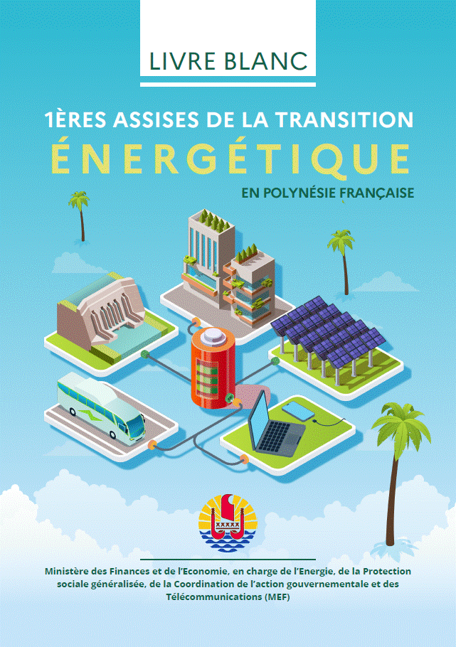 Le Livre Blanc des premières Assises de la Transition Énergétique en Polynésie française